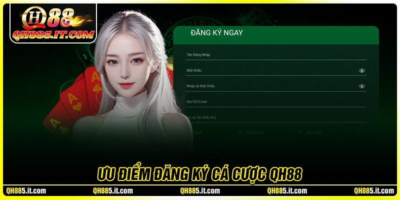 Tại sao bet thủ nên Đăng ký QH88 để bắt đầu cá cược?