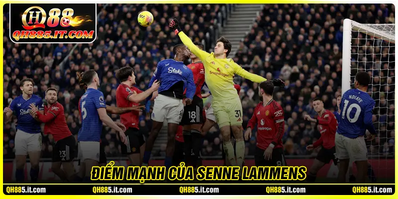 Điểm mạnh nổi bật của Senne Lammens