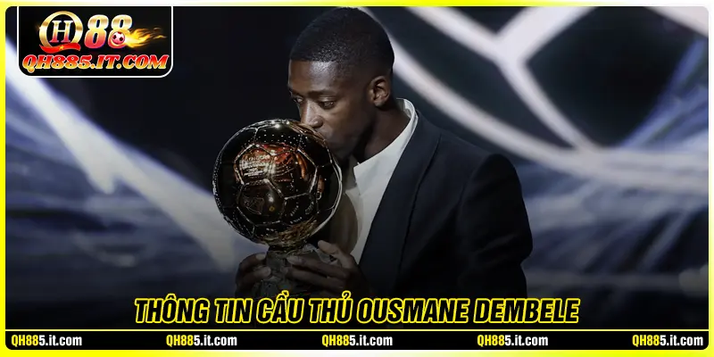 Thông tin cầu thủ Ousmane Dembélé